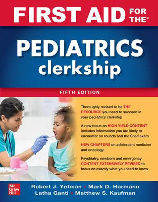 Premiers soins pour l'externat de pédiatrie, cinquième édition - First Aid for the Pediatrics Clerkship, Fifth Edition