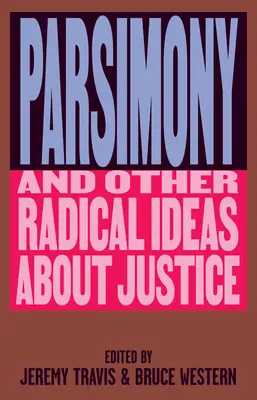 Parsimonie et autres idées radicales sur la justice - Parsimony and Other Radical Ideas about Justice