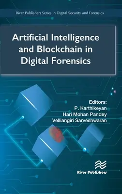 Intelligence artificielle et blockchain dans la criminalistique numérique - Artificial Intelligence and Blockchain in Digital Forensics