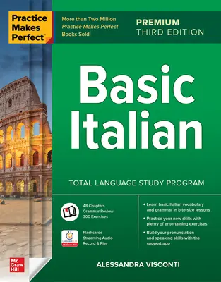 Practice Makes Perfect : Basic Italian, Premium Third Edition (en anglais) - Practice Makes Perfect: Basic Italian, Premium Third Edition