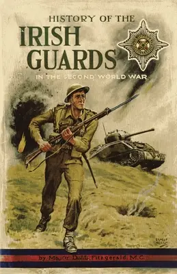 Histoire des gardes irlandais pendant la Seconde Guerre mondiale - History of the Irish Guards in the Second World War