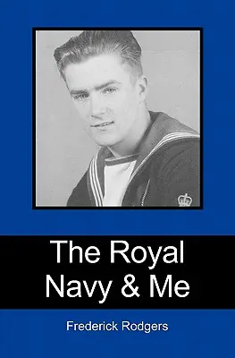 La marine royale et moi - The Royal Navy & Me