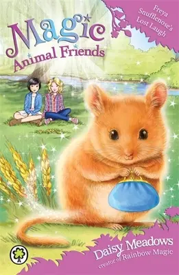 Amis des animaux magiques : Le rire perdu de Freya Snufflenose : Livre 14 - Magic Animal Friends: Freya Snufflenose's Lost Laugh: Book 14