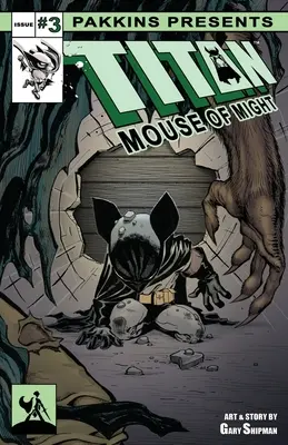 La Souris de Titan Numéro 3 - Titan Mouse of Might Issue #3