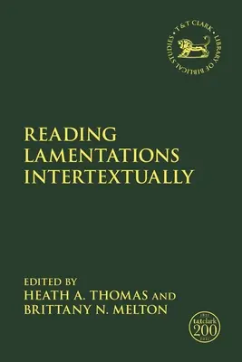 Lecture intertextuelle des Lamentations - Reading Lamentations Intertextually