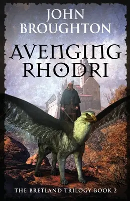 La vengeance de Rhodri - Avenging Rhodri