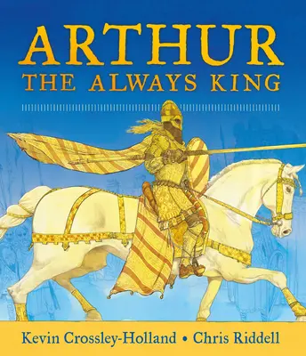 Arthur, le roi toujours - Arthur, the Always King