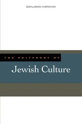 La polyphonie de la culture juive - The Polyphony of Jewish Culture