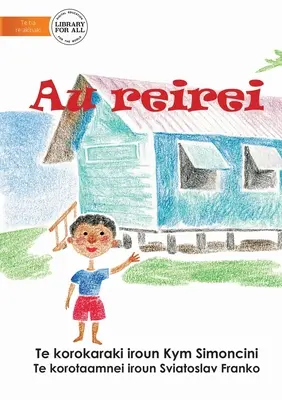 Mon école - Au reirei (Te Kiribati) - My School - Au reirei (Te Kiribati)