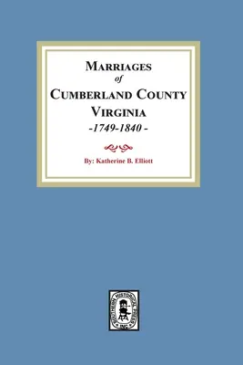 Actes de mariage du comté de Cumberland, Virginie, 1749-1840 - Marriage Records of Cumberland County, Virginia, 1749-1840