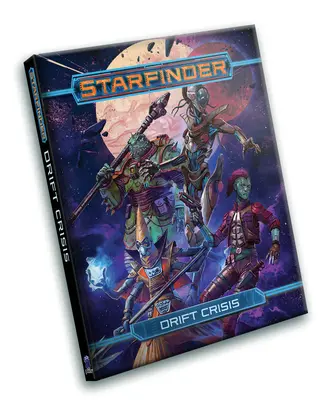 Starfinder Rpg : Crise de la dérive - Starfinder Rpg: Drift Crisis