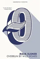 envahie par les sangliers - overrun by wild boars