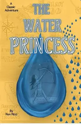 La princesse des eaux : Une aventure classique - The Water Princess: A Classic Adventure