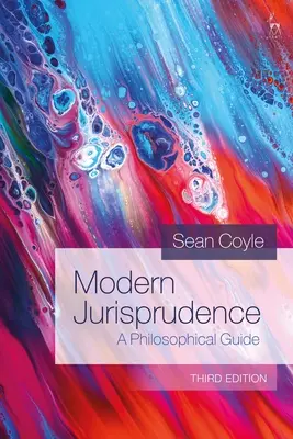 La jurisprudence moderne : Un guide philosophique - Modern Jurisprudence: A Philosophical Guide