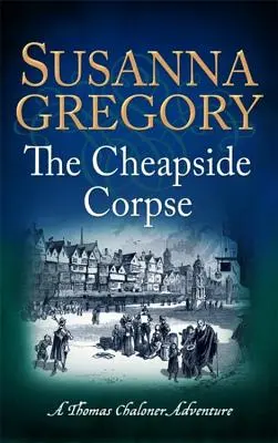 Le cadavre de Cheapside - The Cheapside Corpse