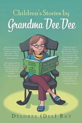 Histoires d'enfants par Grandma Dee Dee (Ray Delores (Dee)) - Children's Stories by Grandma Dee Dee (Ray Delores (Dee))