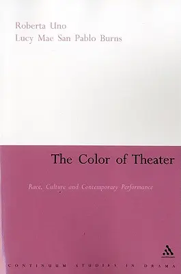 La couleur du théâtre : Race, culture et performance contemporaine - The Color of Theater: Race, Culture and Contemporary Performance