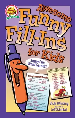 Des jeux de mots super amusants pour les enfants ! - Awesome Funny Fill-Ins for Kids: Super Fun Word Games!