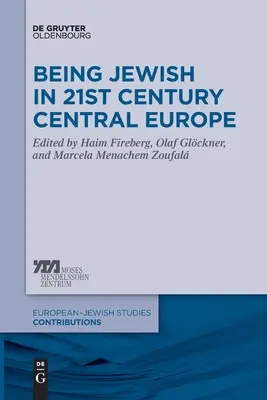 Être juif en Europe centrale au 21e siècle - Being Jewish in 21st Century Central Europe