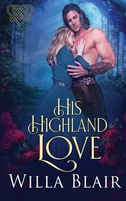 Son amour des Highlands - His Highland Love