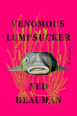 Le suceur de bosses venimeux - Venomous Lumpsucker
