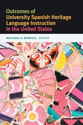 Résultats de l'enseignement universitaire de l'espagnol comme langue d'origine aux États-Unis - Outcomes of University Spanish Heritage Language Instruction in the United States