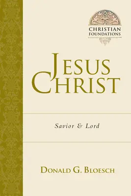Jésus-Christ : Sauveur et Seigneur - Jesus Christ: Savior and Lord
