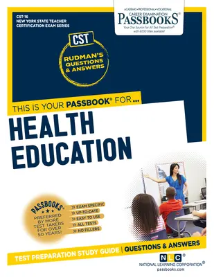 Éducation à la santé (Cst-16) : Passbooks Study Guidevolume 16 - Health Education (Cst-16): Passbooks Study Guidevolume 16