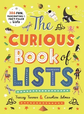 Le livre des listes curieuses : 263 listes amusantes, fascinantes et pleines de faits. - The Curious Book of Lists: 263 Fun, Fascinating, and Fact-Filled Lists