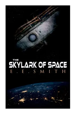 L'alouette de l'espace - The Skylark of Space