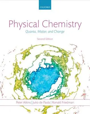 Chimie physique : Quanta, matière et changement - Physical Chemistry: Quanta, Matter, and Change