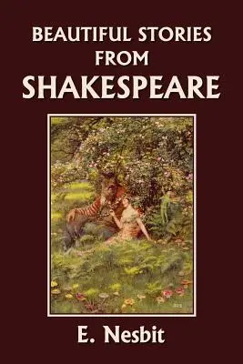Les belles histoires de Shakespeare (Yesterday's Classics) - Beautiful Stories from Shakespeare (Yesterday's Classics)