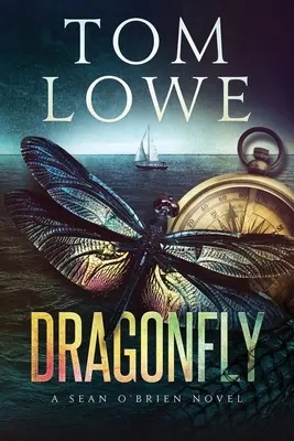 Dragonfly : Un roman de Sean O'Brien - Dragonfly: A Sean O'Brien Novel