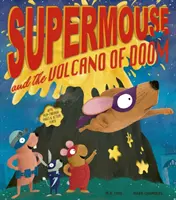 Supermouse et le volcan du destin - Supermouse and the Volcano of Doom