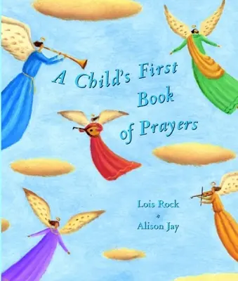 Le premier livre de prières d'un enfant - A Child's First Book of Prayers