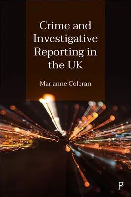 Crime et journalisme d'investigation au Royaume-Uni - Crime and Investigative Reporting in the UK