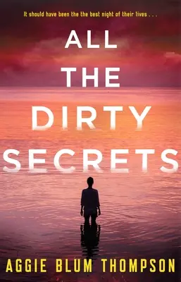 Tous les sales secrets - All the Dirty Secrets