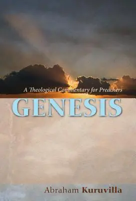 Genèse : Un commentaire théologique pour les prédicateurs - Genesis: A Theological Commentary for Preachers