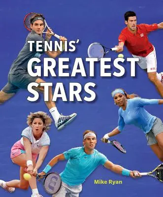 Les plus grandes stars du tennis - Tennis' Greatest Stars