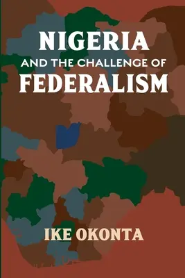 Le Nigeria et le défi du fédéralisme - Nigeria and the Challenge of Federalism