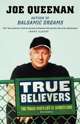 Les vrais croyants : La vie intérieure tragique des fans de sport - True Believers: The Tragic Inner Life of Sports Fans