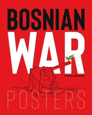 Affiches de la guerre en Bosnie - Bosnian War Posters