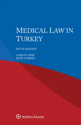 Le droit médical en Turquie - Medical Law in Turkey