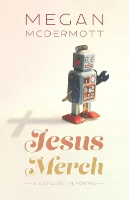Jesus Merch : Un catalogue en poèmes - Jesus Merch: A Catalog in Poems