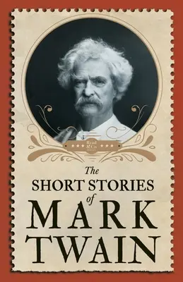 Les nouvelles de Mark Twain - The Short Stories of Mark Twain