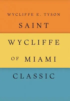 Classique Saint Wycliffe de Miami - Saint Wycliffe of Miami Classic