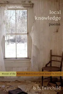 Local Knowledge : Poèmes - Local Knowledge: Poems