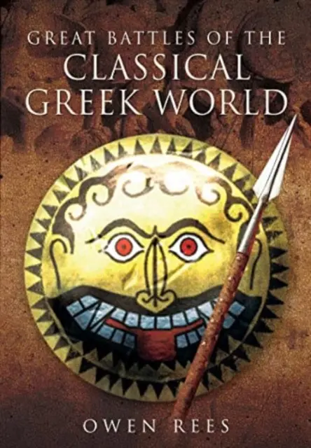 Les grandes batailles du monde grec classique - Great Battles of the Classical Greek World