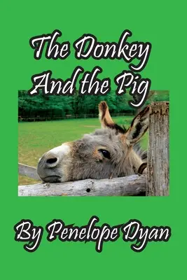 L'âne et le cochon - The Donkey And The Pig