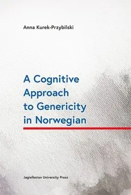 Une approche cognitive de la générosité en norvégien - A Cognitive Approach to Genericity in Norwegian